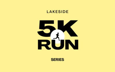 Register now for the Lakeside 5K Series 2024